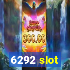 6292 slot